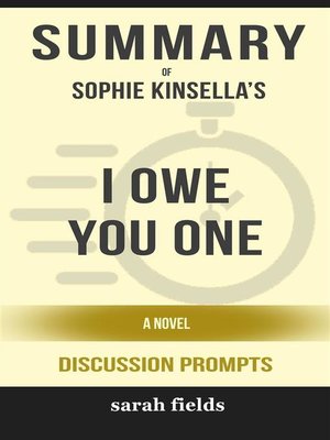 cover image of I Owe You One--A Novel by Sophie Kinsella (Discussion Prompts)
